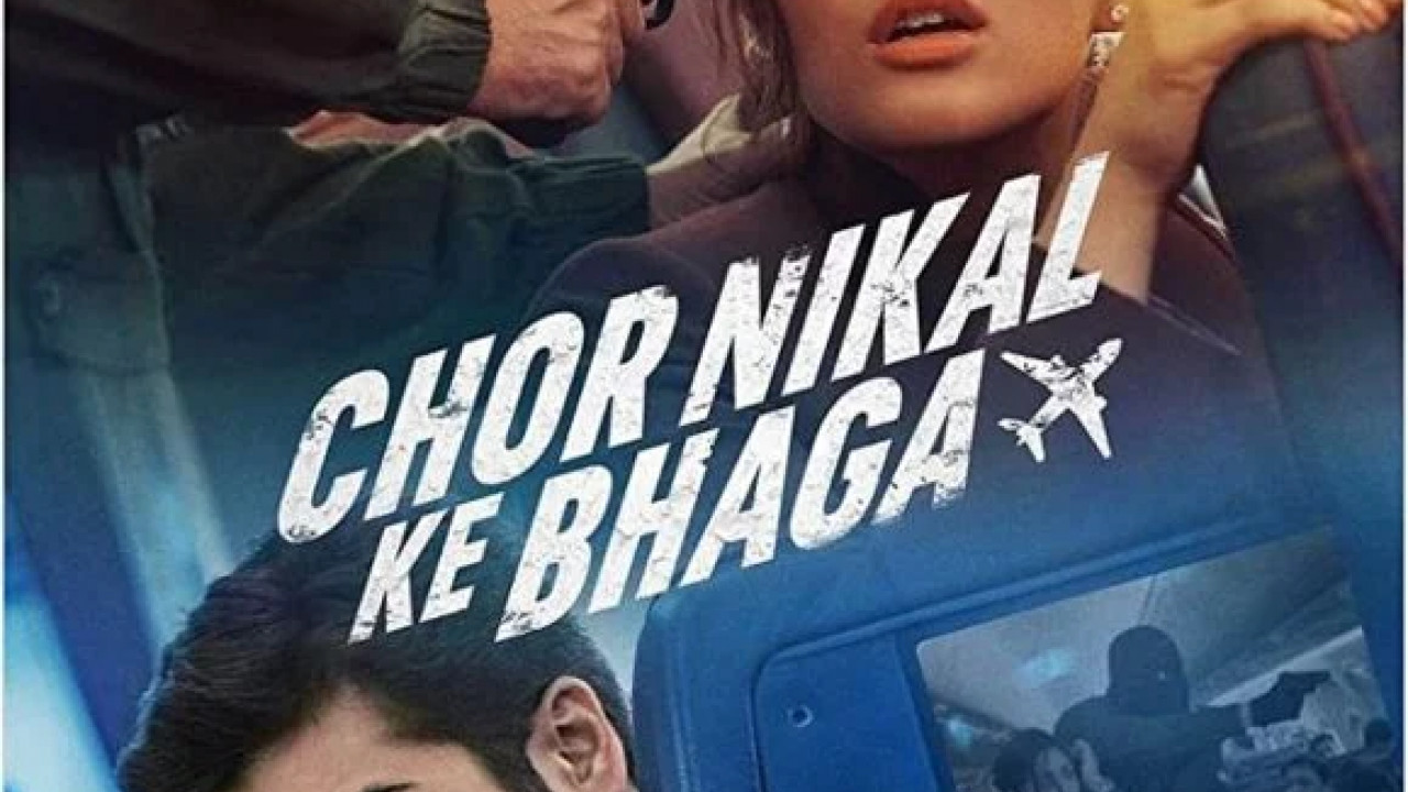 Chor Nikal Ke Bhaga ( 2023 )